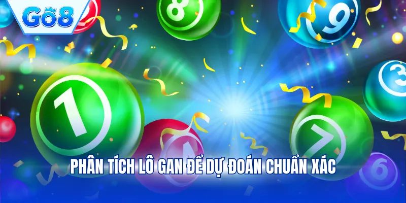 Phân tích lô gan để dự đoán chuẩn xác